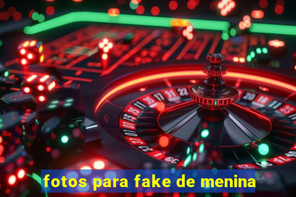 fotos para fake de menina